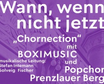 Chorkonzert "Wann, wenn nicht jetzt"