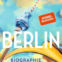 Lesung mit Jens Bisky: Berlin - Biografie einer großen Stadt